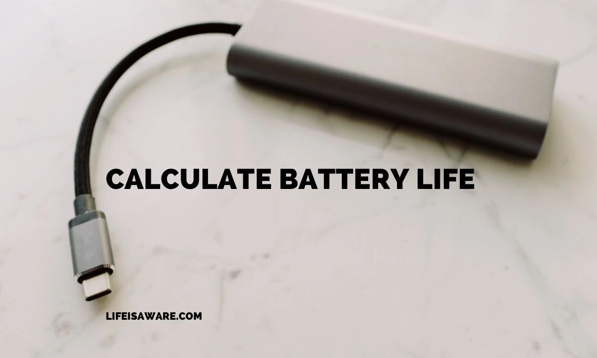 Calculate Battery Life