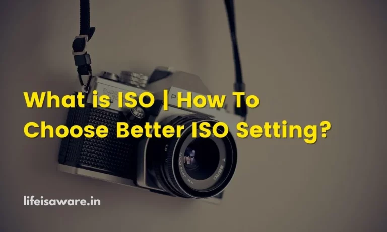 What is ISO | How To Choose Better ISO Setting In-Camera