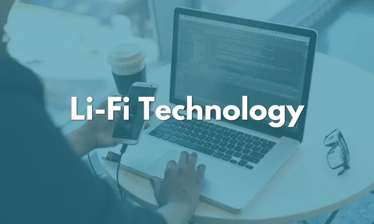 What is LiFi Technology? How it Differ From WiFi