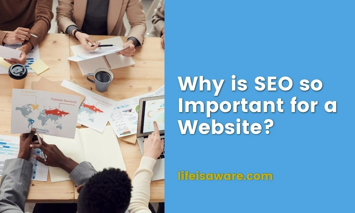 Read more about the article Why is SEO so Important for a Website?