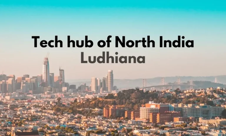 Ludhiana as Tech hub of North India