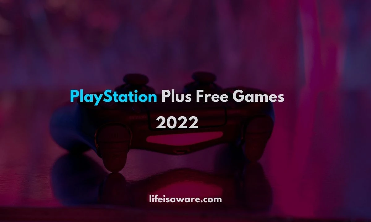 Read more about the article PlayStation Plus Free Games List 2022