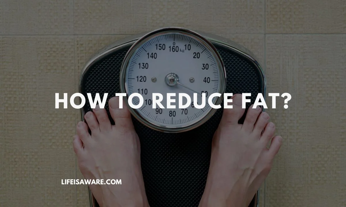 Read more about the article 5 Simple Ways to Reduce Body Fat