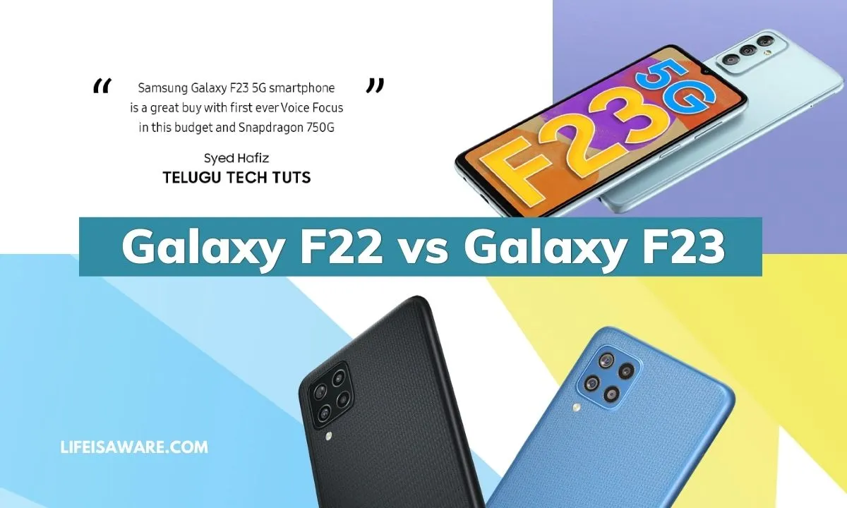Galaxy F22 Vs Galaxy F23 | Which is Worth Buying?