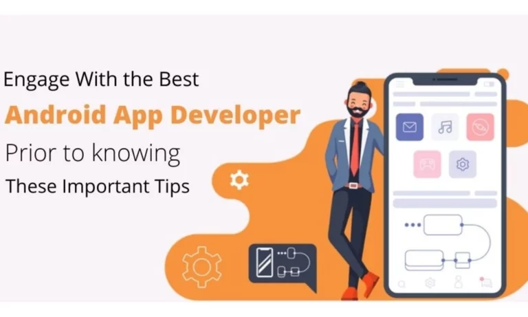 Engage with the Best Android App Developer Prior