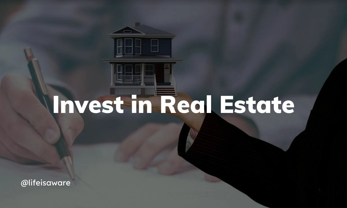 Invest in Real Estate