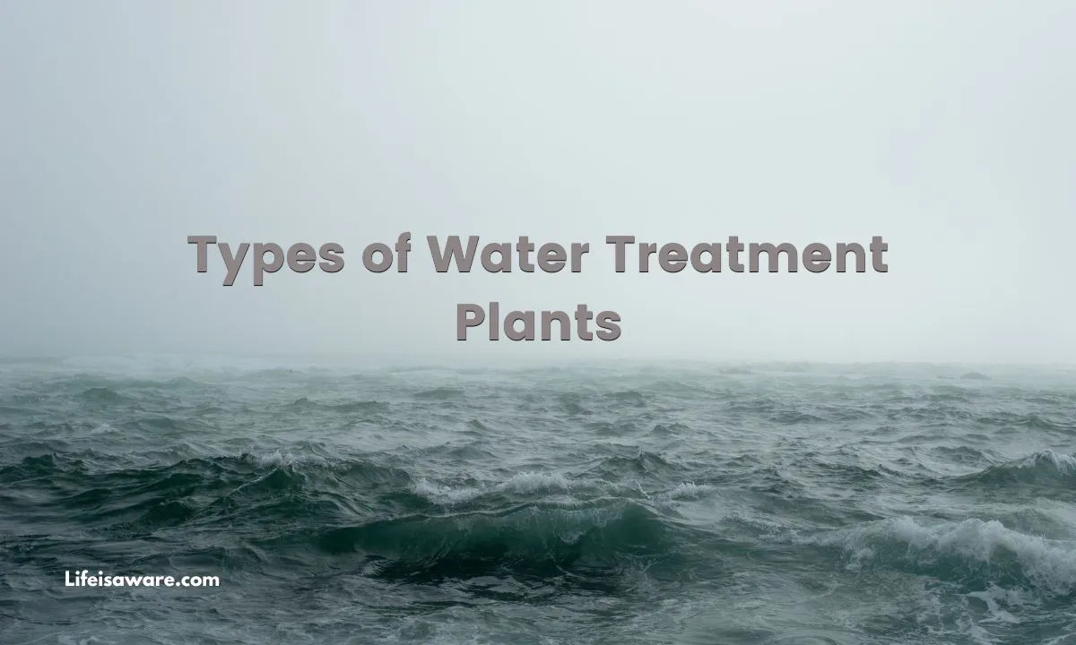 Types of Water Treatment Plants