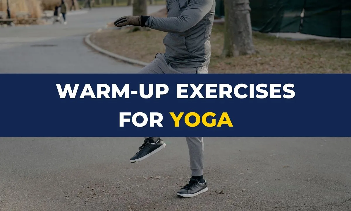 Warm up exercises for yoga